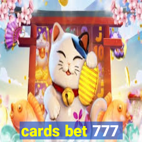 cards bet 777